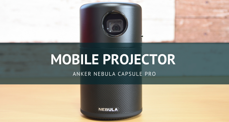 96%OFF!】 凰永堂Anker Nebula Capsule Pro Android搭載モバイルプロジェクター 150 ANSIルーメン DLP搭載 